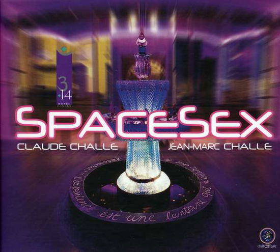 Cover for Challe, Claude &amp; Jean Marc · Spacesex (CD) (2022)