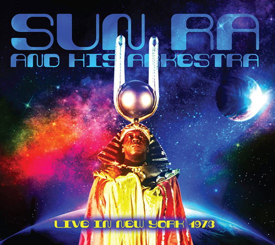 Live In New York 1973 - Sun Ra and His Arkestra - Musikk - EQUINOX - 3854917602928 - 10. juni 2022