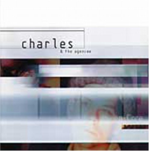 Cover for Charles &amp; The Agencee · Encore (CD) (2002)