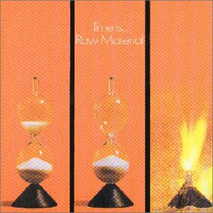 Cover for Raw Material · Time is (CD) [Digipak] (2002)