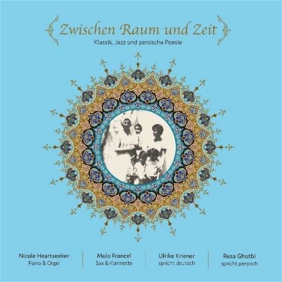 Cover for Kriener,ulrike / Francel,mulo · Zwischen Raum Und Zeit (CD) (2020)