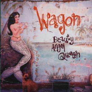 Cover for Wagon · Beauty Angel Queen (CD) (2000)