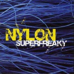 Cover for Nylon · Superfrreaky (CD)