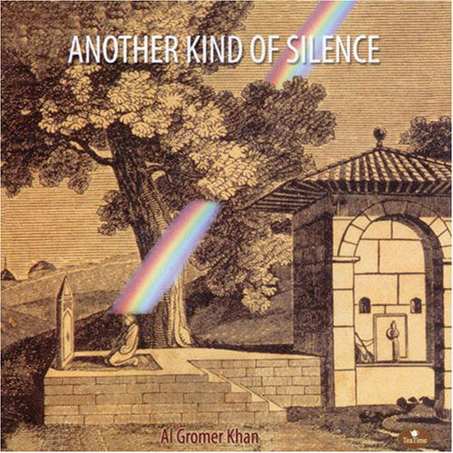 Cover for Al Gromer Khan · Another Kind of Silence (CD) (2007)