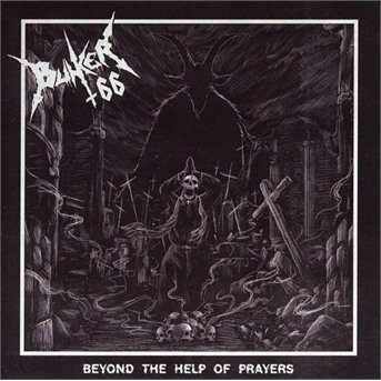 Cover for Bunker 66 · Beyond the Help of Prayers (CD) (2021)