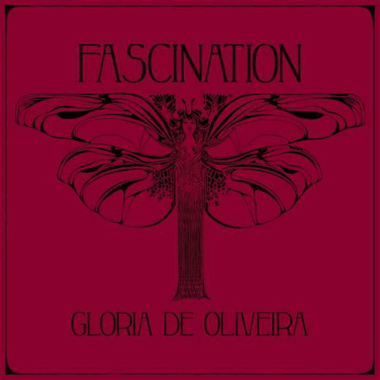 Gloria de Oliveira - Fascination - Music - REPTILE MUSIC - 4059251395928 - April 10, 2020