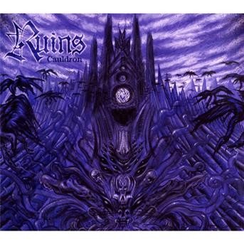 Cover for Ruins · Cauldron (CD) [Digipak] (2011)
