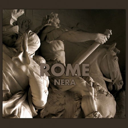 Nera - Rome - Musik - TRISOL - 4260063943928 - 16 november 2010