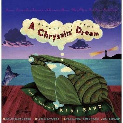 Cover for Kiki Band · A Chrysalis Dream (CD) (2014)