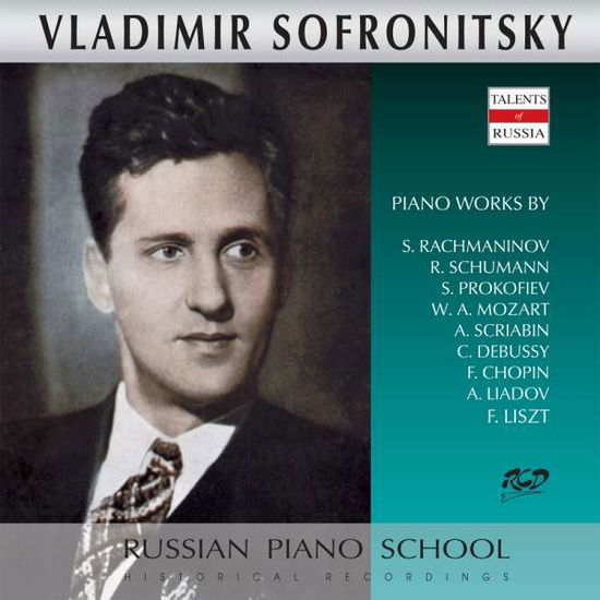 Cover for Mozart Rachmaninov Debussy Etc · Sofronitsky Vladimir (CD)