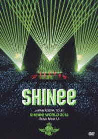 Japan Arena Tour Shinee World 2013  - Boys Meet U - - Shinee - Muzyka - UNIVERSAL MUSIC CORPORATION - 4988005818928 - 2 kwietnia 2014