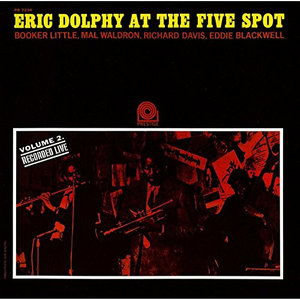 At the Five Spot Vol 2 - Eric Dolphy - Musiikki - UNIVERSAL - 4988031165928 - perjantai 2. syyskuuta 2016