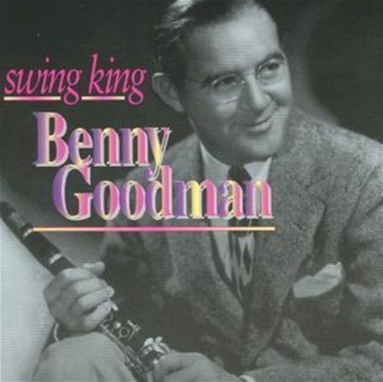 Cover for Benny Goodman · Swing King (CD) (2018)