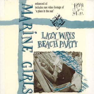 Cover for Marine Girls · Lazy Ways/ Beach Party (CD) [Ltd edition] [Digipak] (2013)