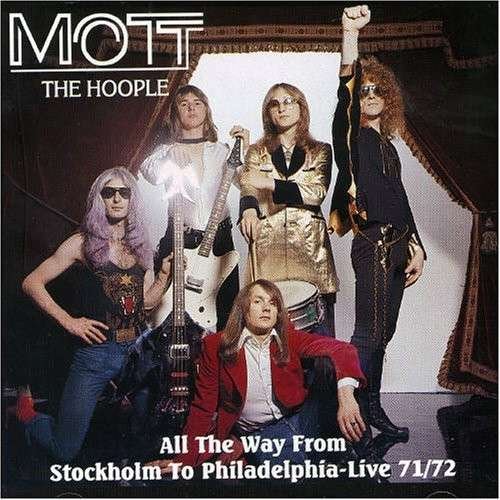 Cover for Mott the Hoople · All the Way from Stockhol (CD) (2016)