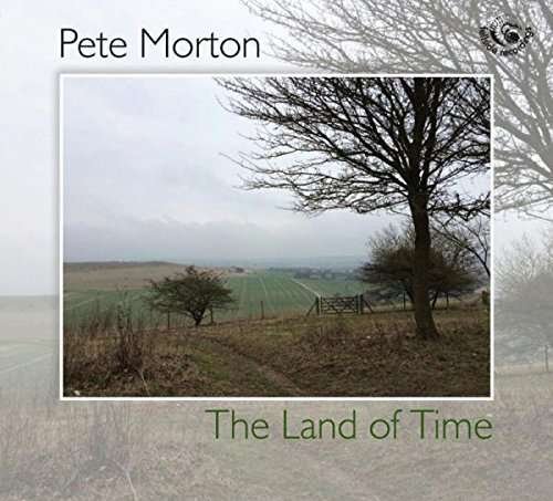 Cover for Pete Morton · Land Of Time (CD) (2016)