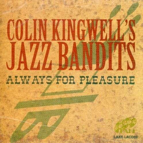 Cover for Colin -Jazz Ban Kingwell · Always For Pleasure (CD) (2000)