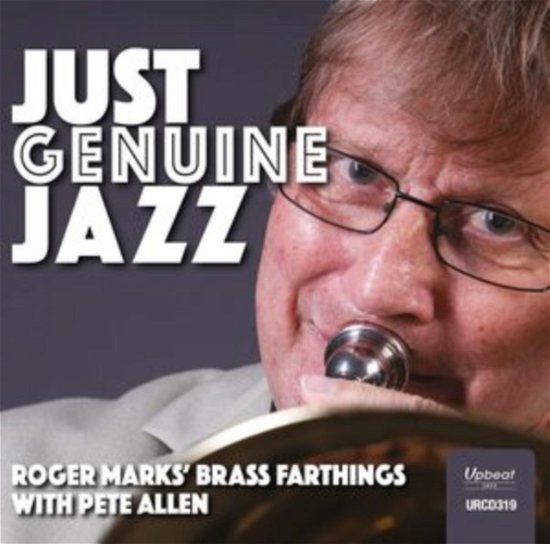Cover for Roger Marks Brass Farthings with Pete Allen · Just Genuine Jazz (CD) (2022)