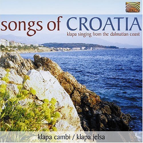 Cover for Klapa Cambi / Klapa Jelsa · Songs Of Croatia (CD) (2004)