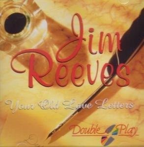 Cover for Jim Reeves · Your Old Love Letters Cd European Tring (CD)