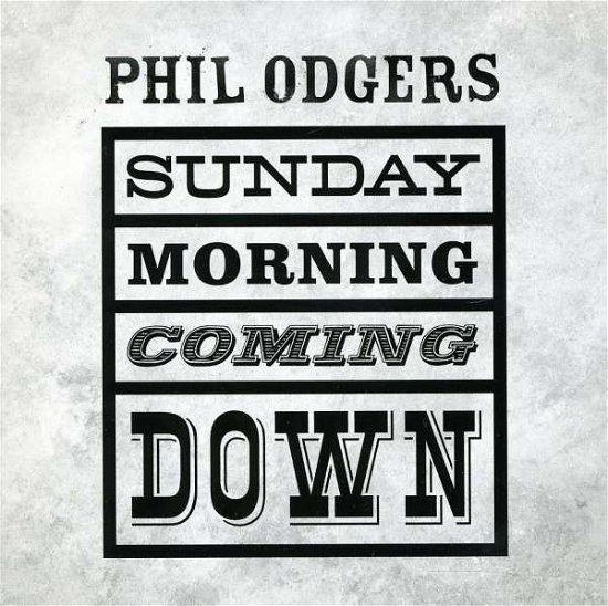 Cover for Phil Odgers · Sunday Morning Coming Down (SCD) (2011)
