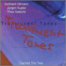 Cover for Ullman / Kupke / Nabicht · Translucent Tones - Clarinet Trio Two (CD) (2004)