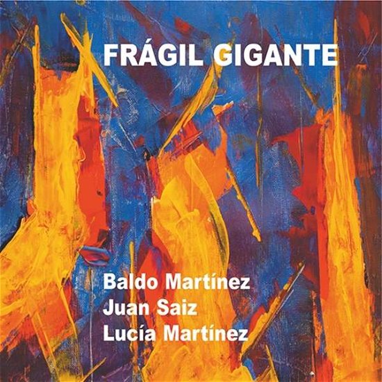 Cover for Baldo Martinez · Fragil Gigante (CD) (2023)
