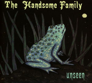 Cover for Handsome Family · Unseen (CD) [Digipak] (2016)