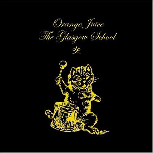 Cover for Orange Juice · The Glasgow School (CD) (2005)