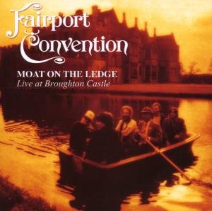 Cover for Fairport Convention · Moat on the Ledge (CD) (2017)