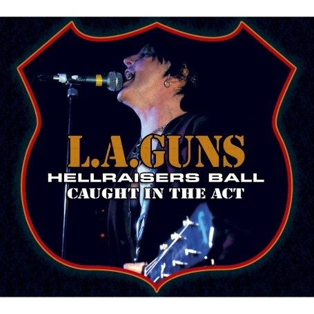 Cover for La Guns · Hellraiser Ball - Caught in the Act (CD) (2011)