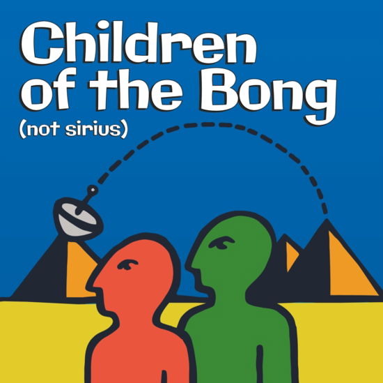 Cover for Children of the Bong · Not Sirius (CD) (2023)