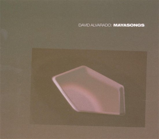 Cover for David Alvarado · Mayasongs (CD) (2005)