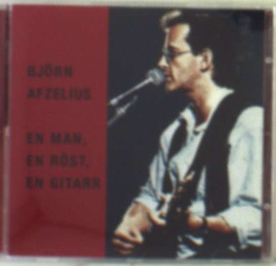 Cover for Bjørn Afzelius · En Man, en Röst, en Guitarr (CD) (2012)