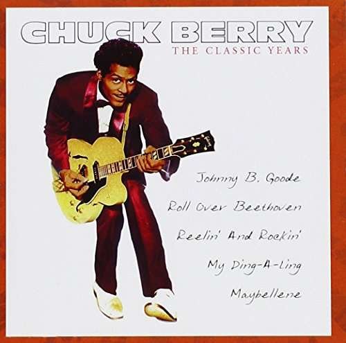 Cover for Chuck Berry · Classic Years (CD) (2017)