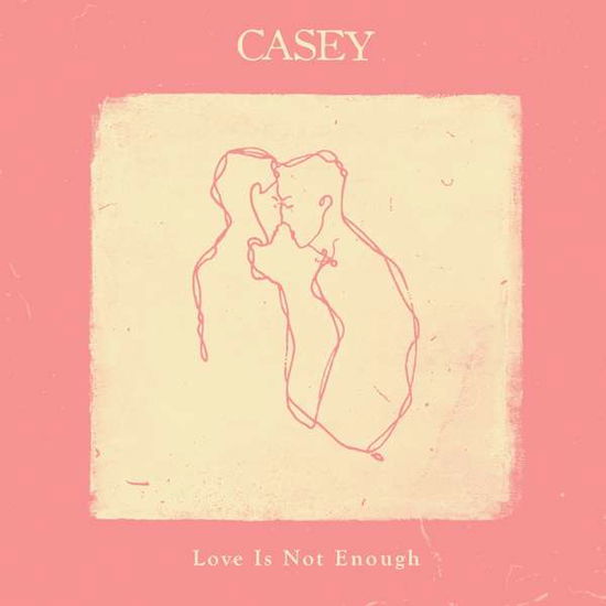 Love is Not Enough - Casey - Muzyka - Hassle - 5060246127928 - 28 października 2016