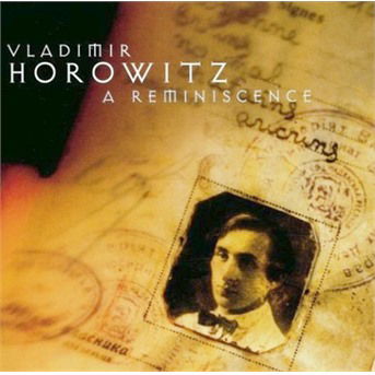 Cover for Vladimir Horowitz · Schubert Chopin Beethoven: A Reminiscence (CD)