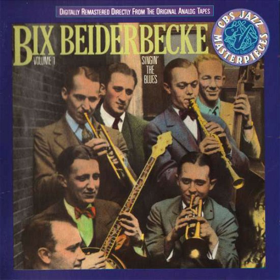 Cover for Bix Beiderbecke · Vol. 1 Singin' The Blues (CD)