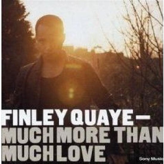 Quaye Finley · Much More Than Much Love (CD) (2003)