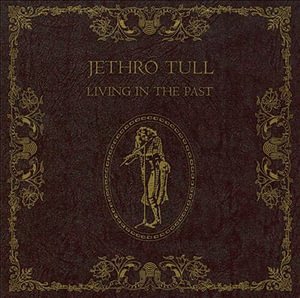 Cover for Jethro Tull · Living in the Past (CD) [Limited edition] (2008)