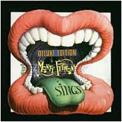 Cover for Monty Python · Monty Python SINGS - REMASTERED WITH 9 BONUS TRACKS (CD) [Deluxe edition] (2008)