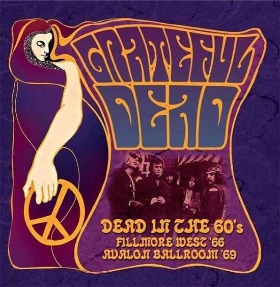 Cover for Grateful Dead · Dead in the 60's (CD) (2017)