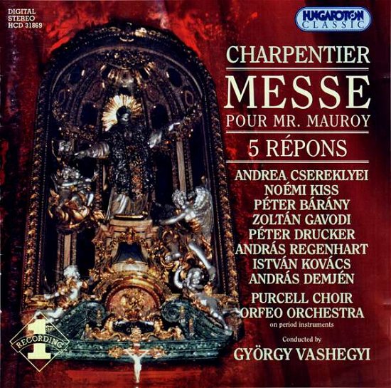 Messe Pour M.mauroy 5 - M.A. Charpentier - Musikk - HUNGAROTON - 5991813186928 - 11. januar 2011