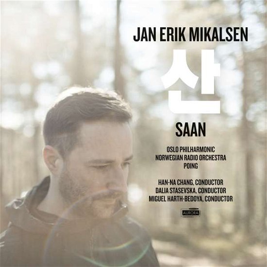 Jan Erik Mikalsen: Saan - Oslo Philharmonic / Norwegian Radio Orchestra & Poing - Musiikki - AURORA - 7044581350928 - perjantai 29. syyskuuta 2017