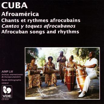 Cuba-Afrocuban Songs And Rhythms - V/A - Music - VDE GALLO - 7619918095928 - March 20, 1998