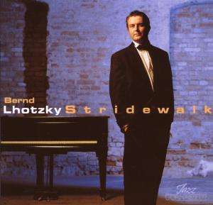 Cover for Bernd Lhotzky · Stridewalk: Piano Solo (CD)