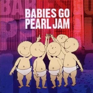 Babies Go Pearl Jam - Sweet Little Band - Music - RGS - 7798145105928 - March 9, 2010
