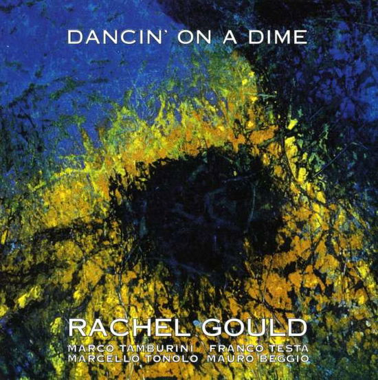 Cover for Rachel Gould · Dancin on a Dime (CD) (2008)