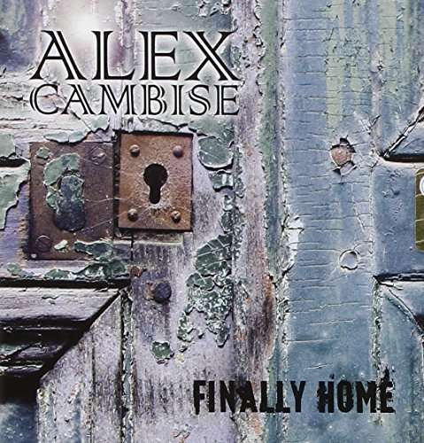 Finally Home - Cambise Alex - Music - Mrm Records - 8012786500928 - March 14, 2016