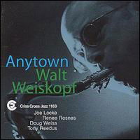 Anytown - Walt Weiskopf - Muzyka - CRISS CROSS - 8712474116928 - 9 sierpnia 1999